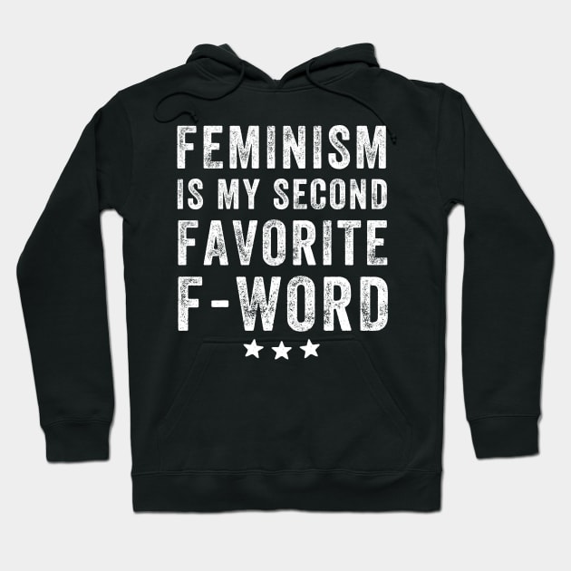 Feminism is my second favorite f-word Hoodie by captainmood